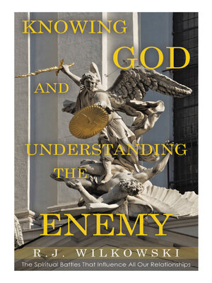 cover image of Knowing God and Understanding the Enemy